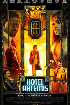 电影《阿尔忒弥斯酒店 Hotel Artemis》全集在线免费观看