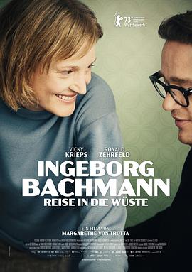 电影《巴赫曼：沙漠之旅 Ingeborg Bachmann – Reise in die Wüste》HD免费在线观看