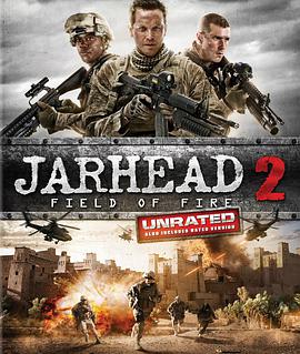 丝瓜视频《锅盖头2 Jarhead 2: Field of Fire》免费在线观看