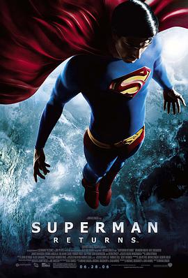 丝瓜视频《超人归来 Superman Returns》免费在线观看