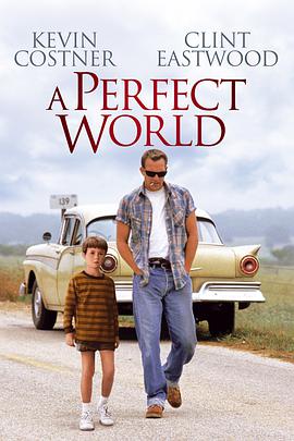 丝瓜视频《完美的世界 A Perfect World》免费在线观看