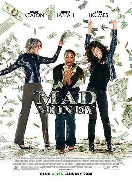 丝瓜视频《我为钱狂 Mad Money》免费在线观看