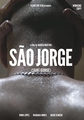 丝瓜视频《圣乔治 São Jorge》免费在线观看