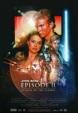 丝瓜视频《星球大战前传2：克隆人的进攻 Star Wars: Episode II - Attack of the Clones》免费在线观看