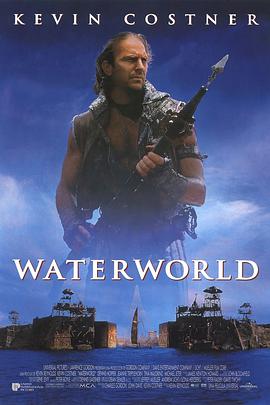 丝瓜视频《未来水世界 Waterworld》免费在线观看