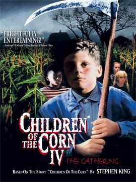 丝瓜视频《玉米田的小孩4 Children of the Corn: The Gathering》免费在线观看