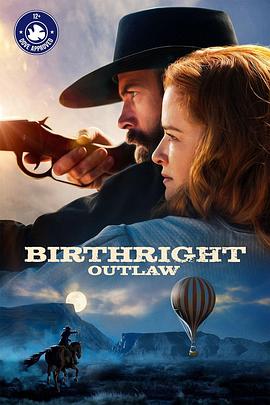 丝瓜视频《Birthright Outlaw》免费在线观看