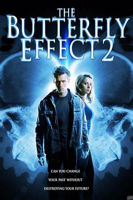 丝瓜视频《蝴蝶效应2 The Butterfly Effect 2》免费在线观看