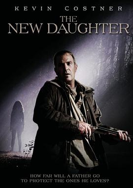 丝瓜视频《新女儿 The New Daughter》免费在线观看