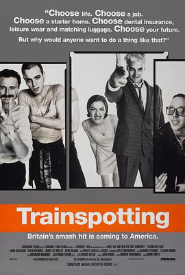 电影《猜火车 Trainspotting》4k免费在线观看