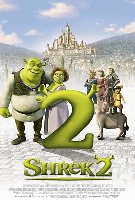 丝瓜视频《怪物史瑞克2 Shrek 2》免费在线观看