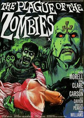 丝瓜视频《僵尸谷惊魂 The Plague of the Zombies》免费在线观看